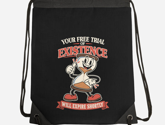 Your Free Trial Of Existence