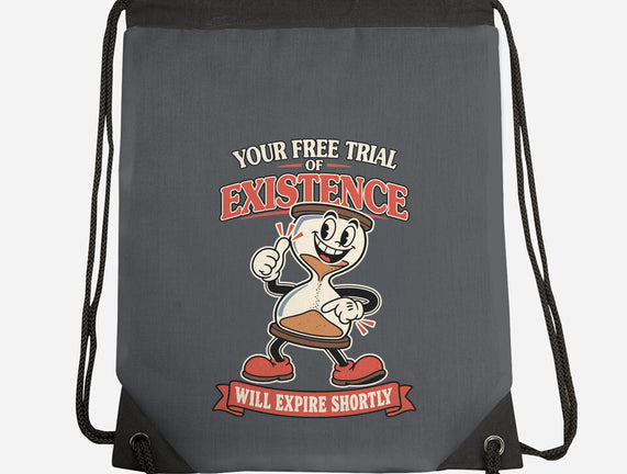 Your Free Trial Of Existence