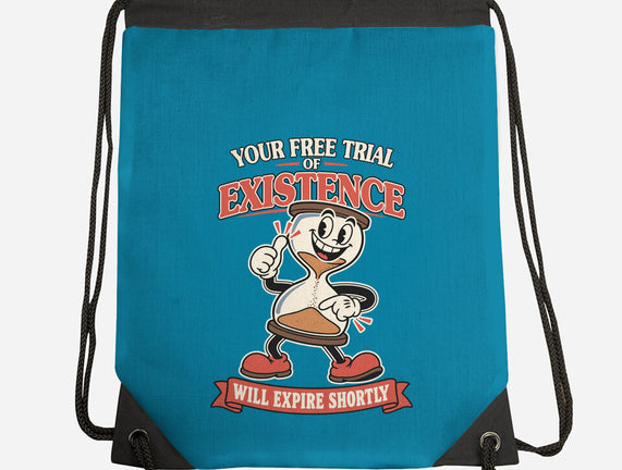 Your Free Trial Of Existence