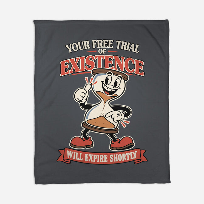 Your Free Trial Of Existence-None-Fleece-Blanket-RoboMega