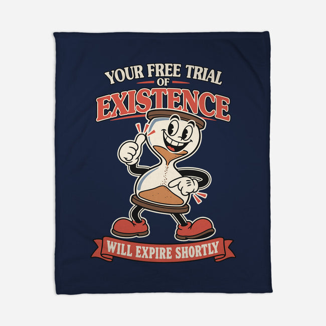 Your Free Trial Of Existence-None-Fleece-Blanket-RoboMega