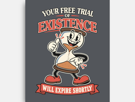 Your Free Trial Of Existence
