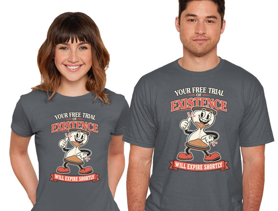 Your Free Trial Of Existence