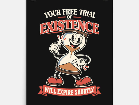 Your Free Trial Of Existence