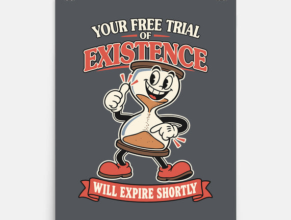 Your Free Trial Of Existence