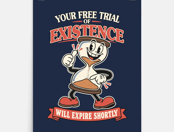 Your Free Trial Of Existence