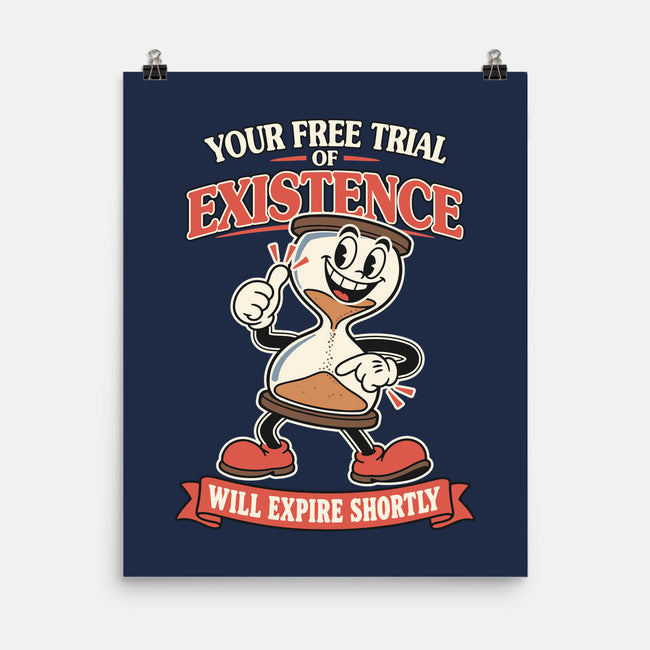 Your Free Trial Of Existence-None-Matte-Poster-RoboMega