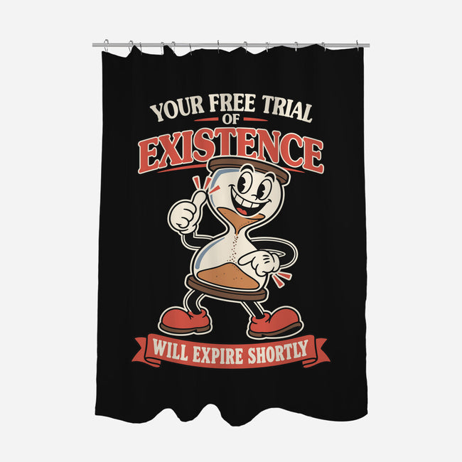 Your Free Trial Of Existence-None-Polyester-Shower Curtain-RoboMega