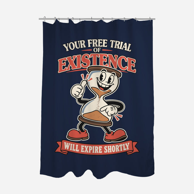 Your Free Trial Of Existence-None-Polyester-Shower Curtain-RoboMega