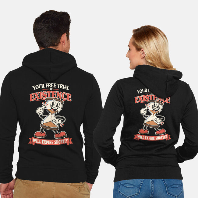 Your Free Trial Of Existence-Unisex-Zip-Up-Sweatshirt-RoboMega