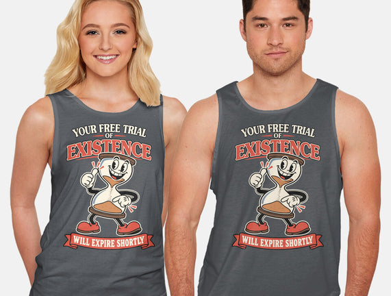 Your Free Trial Of Existence