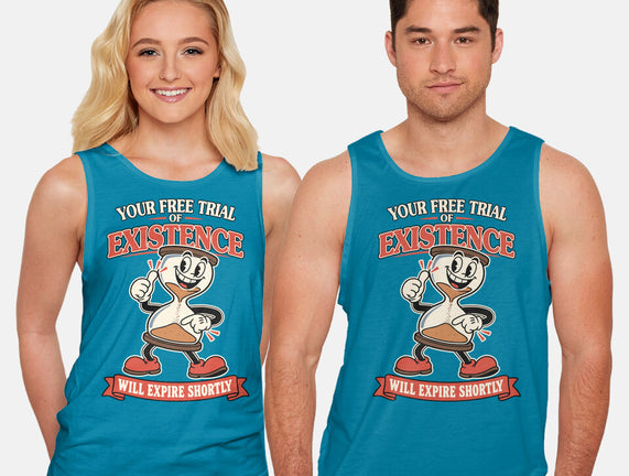 Your Free Trial Of Existence