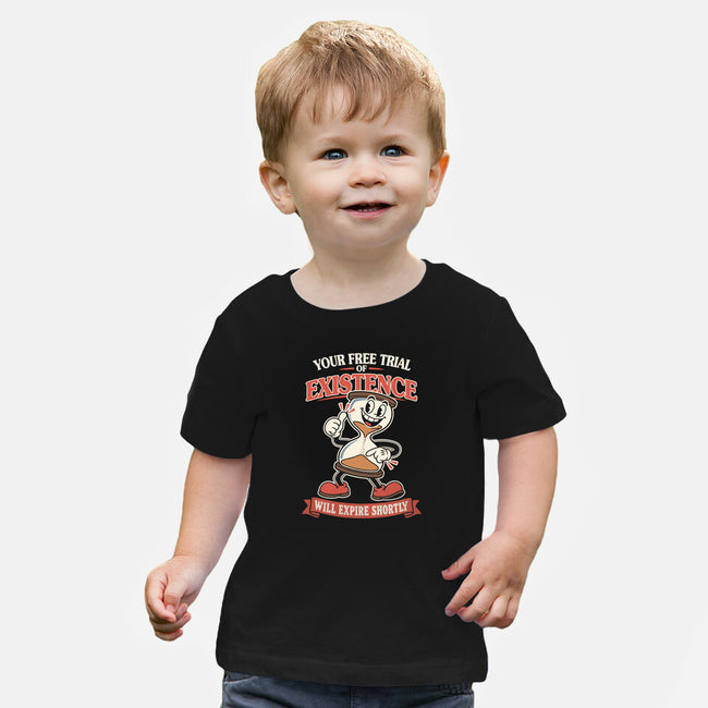 Your Free Trial Of Existence-Baby-Basic-Tee-RoboMega