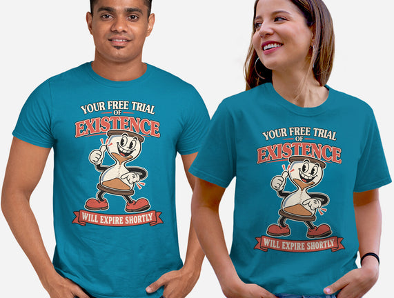 Your Free Trial Of Existence