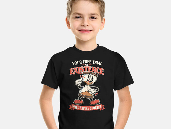 Your Free Trial Of Existence