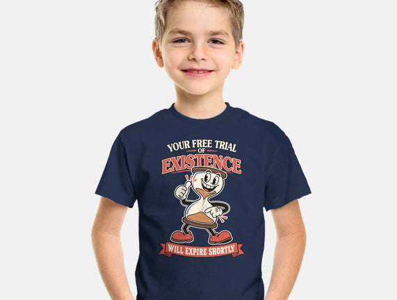 Your Free Trial Of Existence