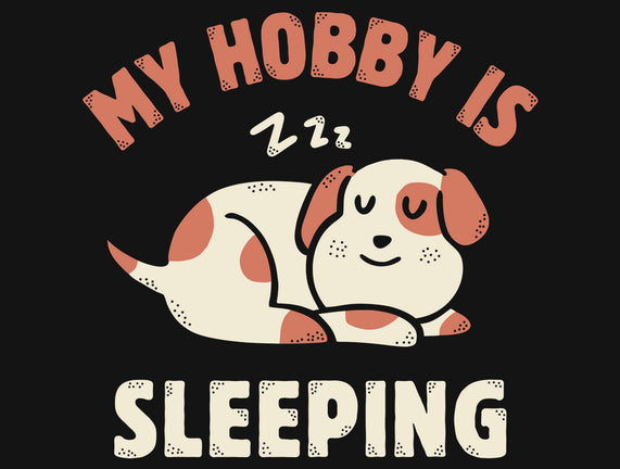My Hobby Is Sleeping