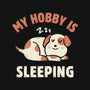 My Hobby Is Sleeping-Unisex-Basic-Tee-brunopires