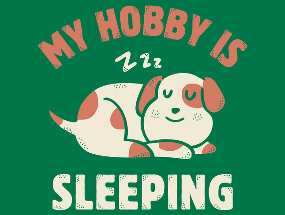 My Hobby Is Sleeping