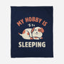 My Hobby Is Sleeping-None-Fleece-Blanket-brunopires