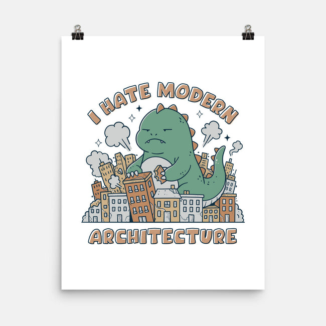 I Hate Modern Architecture-None-Matte-Poster-GODZILLARGE