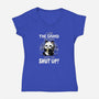 When You Shut Up-Womens-V-Neck-Tee-Vallina84