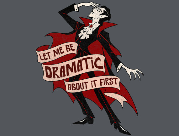 Dramatic By Nature