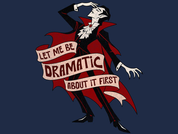 Dramatic By Nature