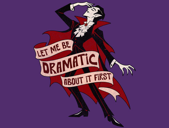 Dramatic By Nature