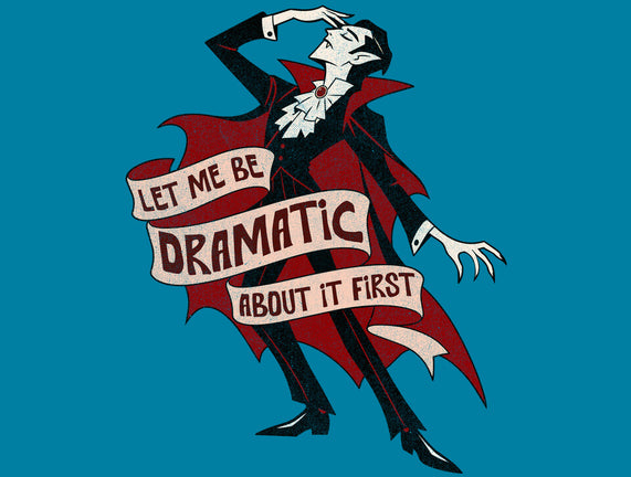 Dramatic By Nature