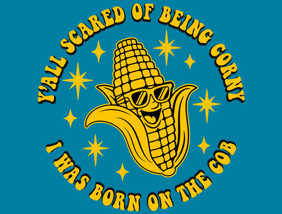 Being Corny