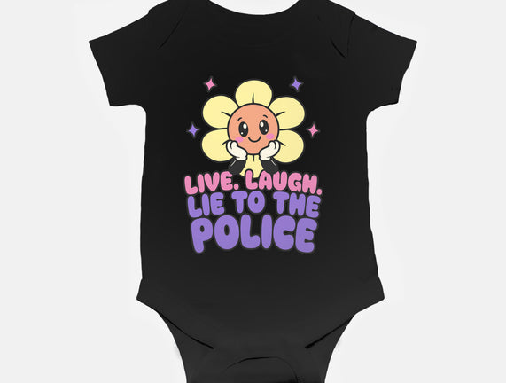 Live Laugh Lie