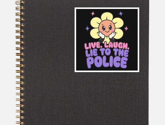 Live Laugh Lie