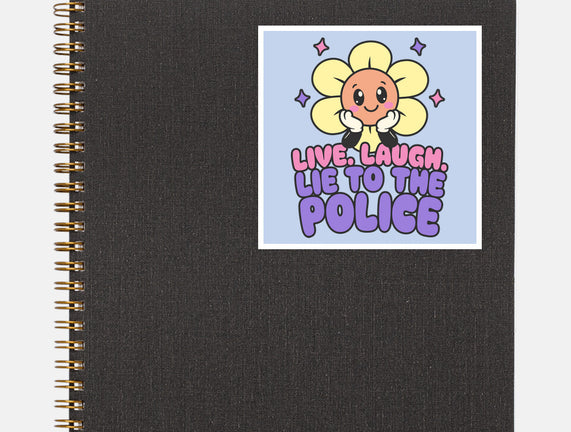Live Laugh Lie
