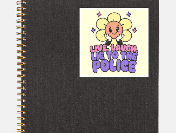 Live Laugh Lie