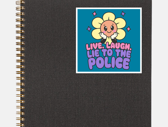 Live Laugh Lie