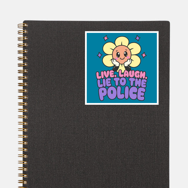 Live Laugh Lie-None-Glossy-Sticker-RoboMega