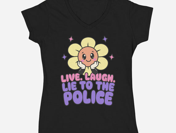 Live Laugh Lie