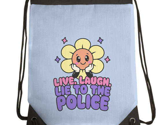 Live Laugh Lie