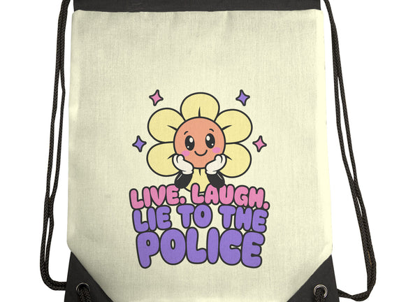 Live Laugh Lie