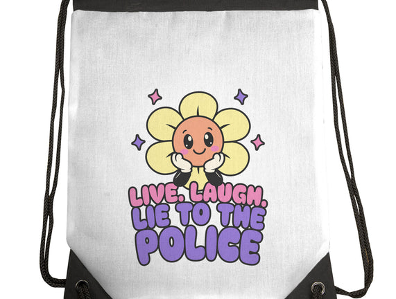 Live Laugh Lie