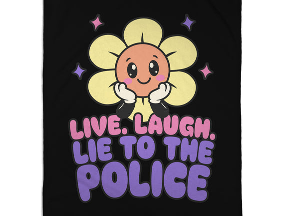 Live Laugh Lie