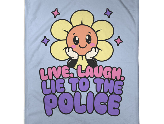 Live Laugh Lie