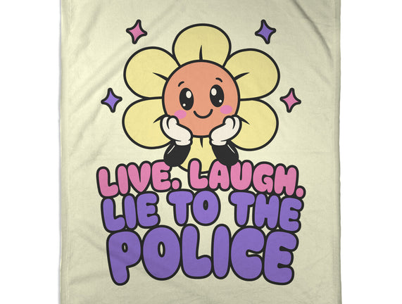 Live Laugh Lie