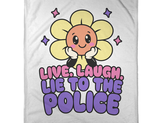 Live Laugh Lie