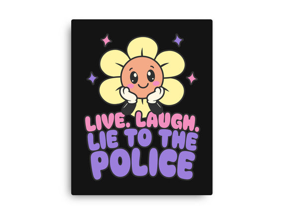 Live Laugh Lie