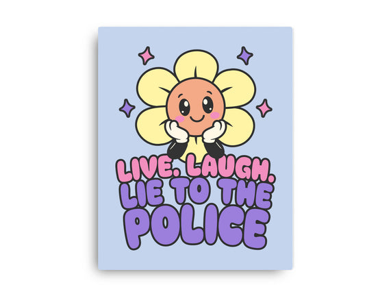 Live Laugh Lie