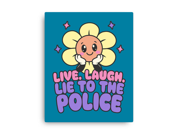 Live Laugh Lie