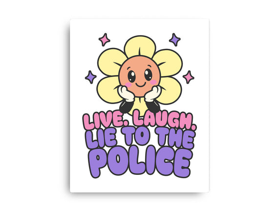 Live Laugh Lie