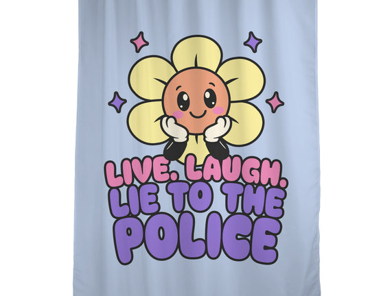 Live Laugh Lie